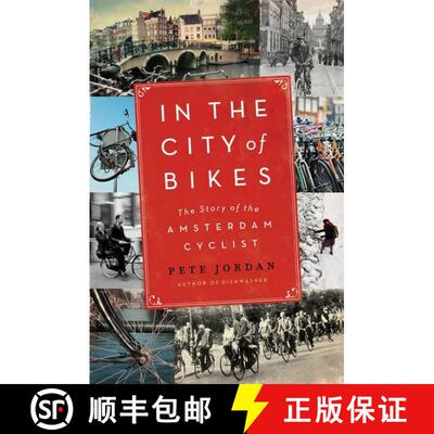【3-4周达】In the City of Bikes: The Story of the Amsterdam Cyclist [9780061995200]