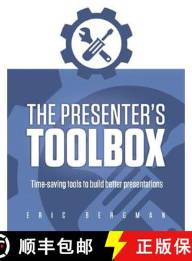 预订 The Presenter's Toolbox: Time-saving tools to build better presentations [9780987968975]