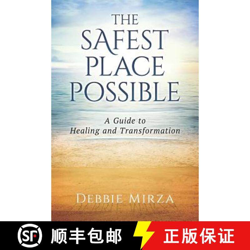 【3-4周达】The Safest Place Possible: A Guide to Healing and Transformation [9780998621302]