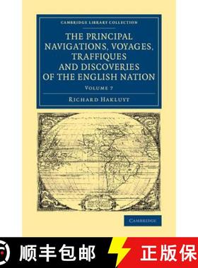 【3-4周达】The Principal Navigations Voyages Traffiques and Discoveries of the English Nation [9781108071352]