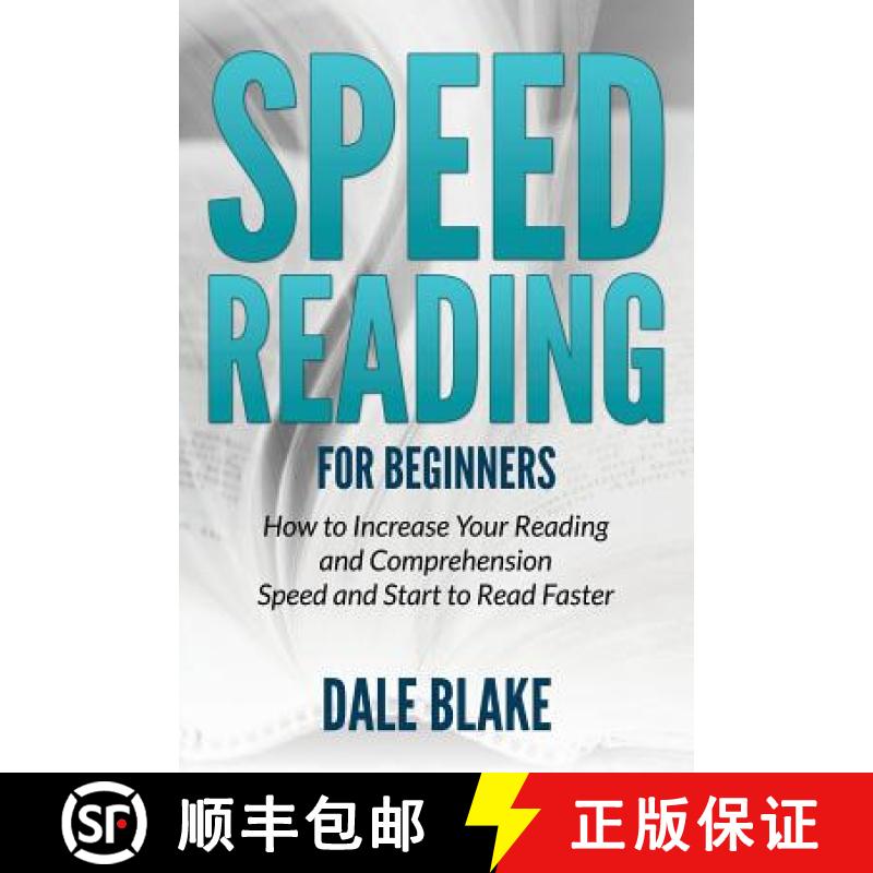【3-4周达】Speed Reading For Beginners: How to Increase Your Reading and Comprehension Speed and Star... [9781681859712]