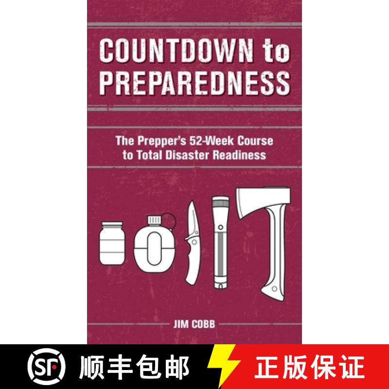 【3-4周达】Countdown to Preparedness: The Prepper's 52 Week Course to Total Disaster Readiness [9781612433042]