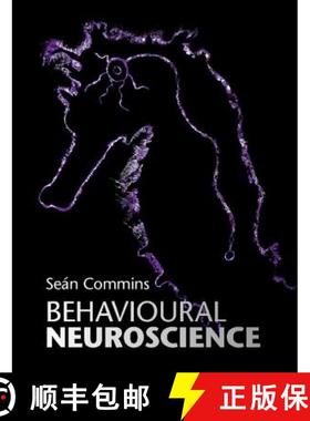 【3-4周达】Behavioural Neuroscience [9781107506992]