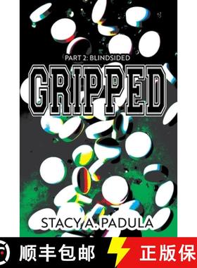 预订 Gripped Part 2: Blindsided [9781733153607]