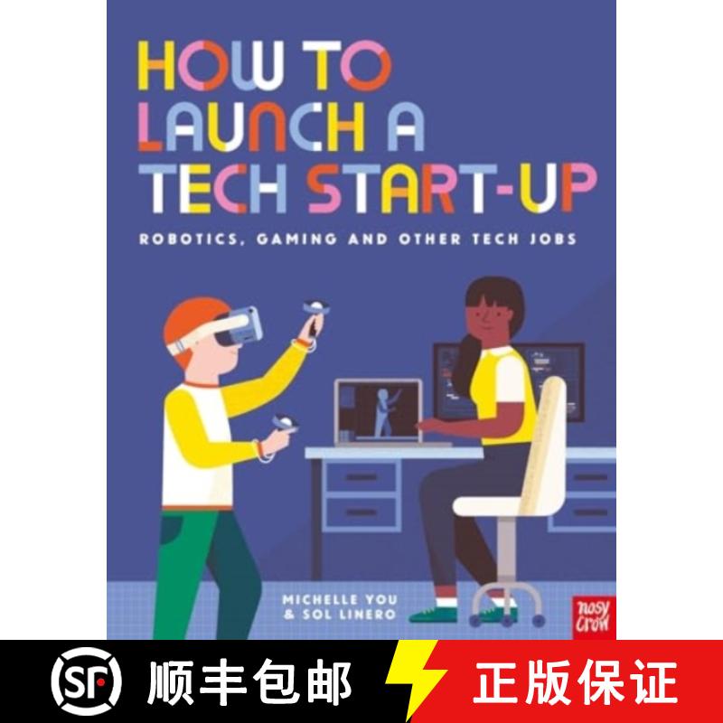 【3-4周达】How to Launch a Tech Start-Up: Robotics, Gaming and Other Tech Jobs [9781839949531]