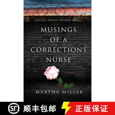 【3-4周达】Musings of a Corrections Nurse: Inside Those Prison Walls [9781963844481]