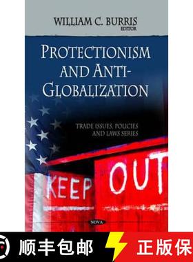 【3-4周达】Protectionism and Anti-Globalization [9781607413806]