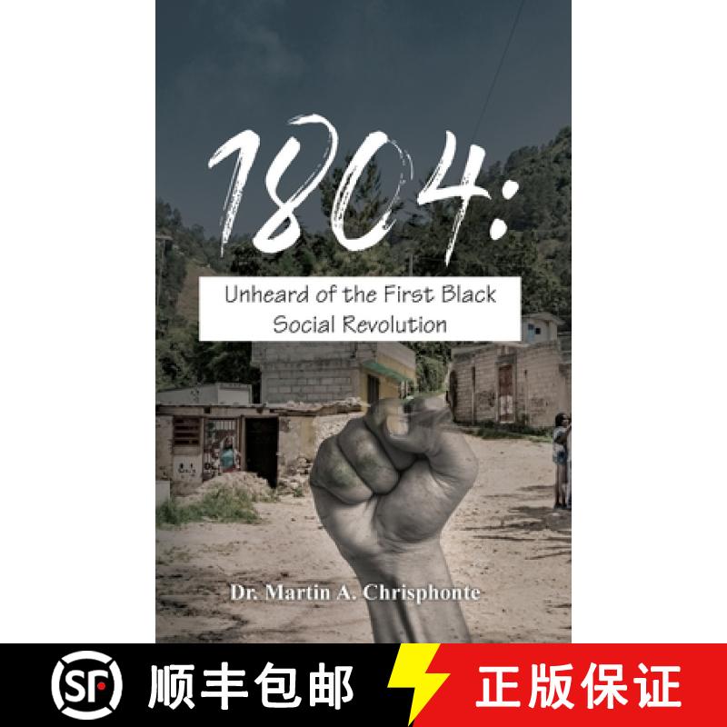 【3-4周达】1804: Unheard of the First Black Social Revolution [9781649134189]