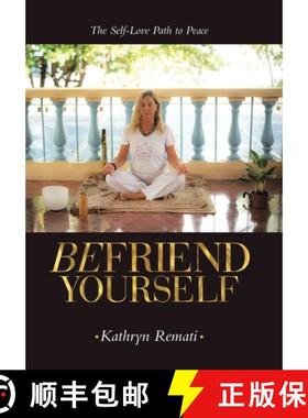 预订 Befriend Yourself: The Self-Love Path to Peace [9798765243671]