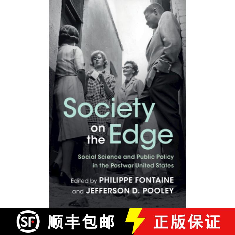 【3-4周达】Society on the Edge: Social Science and Public Policy in the Postwar United States [9781108487139]