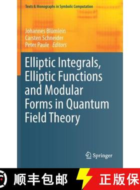【3-4周达】Elliptic Integrals, Elliptic Functions and Modular Forms in Quantum Field Theory [9783030044794]