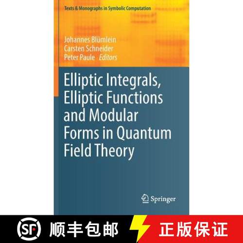 【3-4周达】Elliptic Integrals, Elliptic Functions and Modular Forms in Quantum Field Theory [9783030044794]