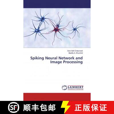 预订 Spiking Neural Network and Image Processing [9786200007841]