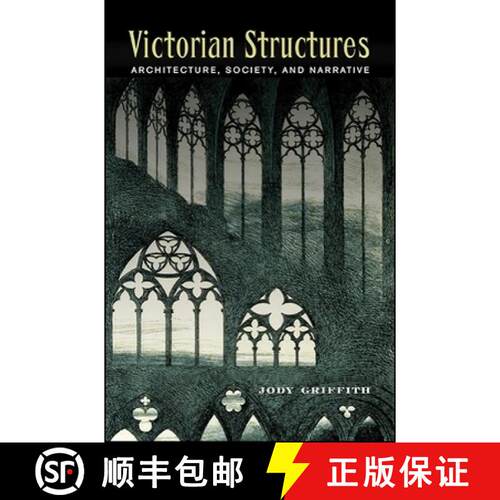 【3-4周达】精装 Victorian Structures : Architecture, Society, and Narrative [9781438478319]