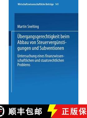 【3-4周达】bergangsgerechtigkeit Beim Abbau Von Steuerverg nstigungen Und Subventionen: Untersuchung ... [9783790810134]
