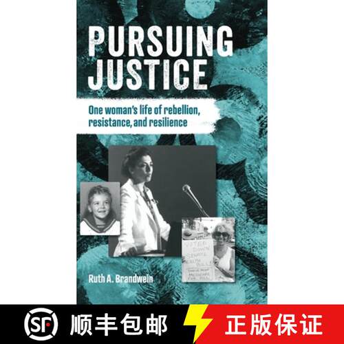 【3-4周达】精装 Pursuing justice: One Woman's Life of Rebellion, Resistance, Resilience [9781962849227]