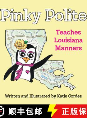 【3-4周达】Pinky Polite Teaches Louisiana Manners [9781455628025]