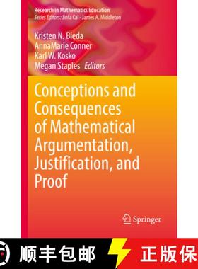 【3-4周达】Conceptions and Consequences of Mathematical Argumentation, Justification, and Proof [9783030800109]