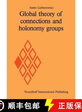 【3-4周达】Global Theory of Connections and Holonomy Groups [9789401015523]
