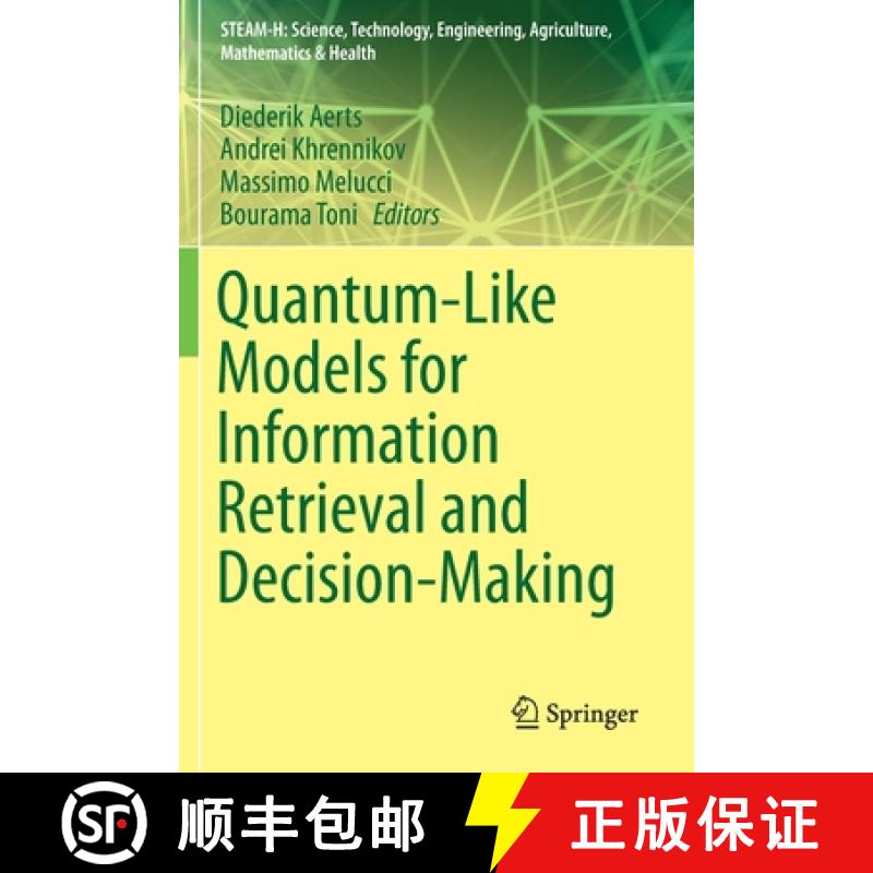 【3-4周达】Quantum-Like Models for Information Retrieval and Decision-Making [9783030259150]