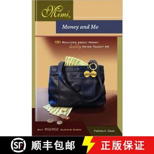 Realities Always Mimi about 101 and Knew Mama Daddy 9780982703700 Taught But Money 预订 Never