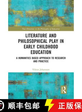 【3-4周达】Literature and Philosophical Play in Early Childhood Education: A Humanities Based Approac... [9780367582104]