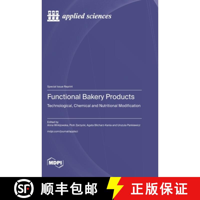 【3-4周达】Functional Bakery Products: Technological, Chemical and Nutritional Modification [9783725831913]
