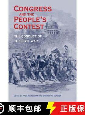 【3-4周达】Congress and the People's Contest: The Conduct of the Civil War [9780821423059]