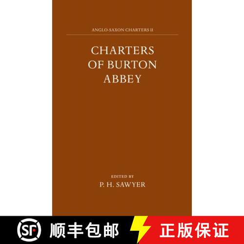 【3-4周达】精装 Charters of Burton Abbey: - Charters of Burton Abbey [9780197259405]