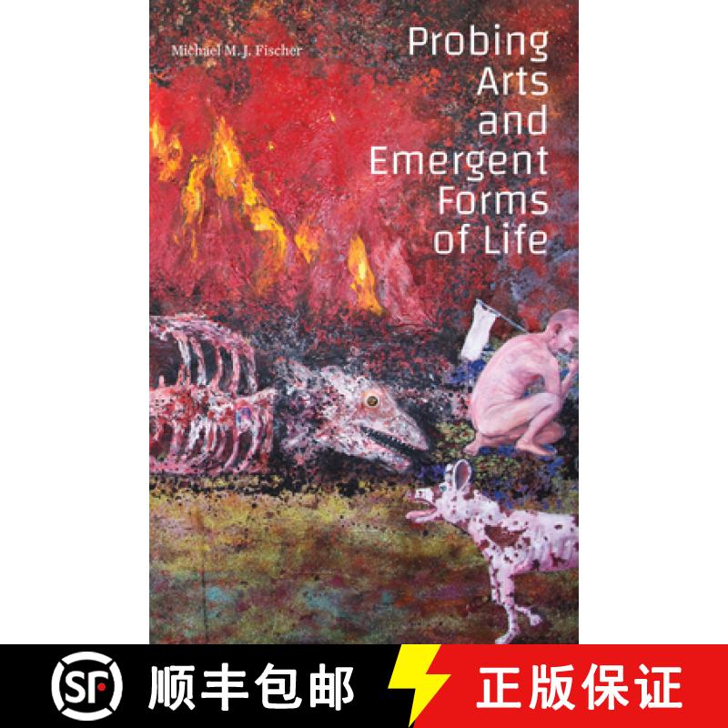 【3-4周达】Probing Arts and Emergent Forms of Life [9781478019770]