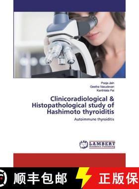 预订 Clinicoradiological & Histopathological study of Hashimoto thyroiditis [9786202531795]