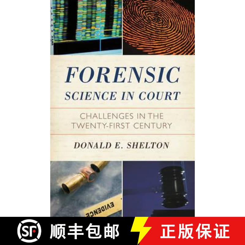 【3-4周达】Forensic Science in Court : Challenges in the Twenty First Century [9781442201880]