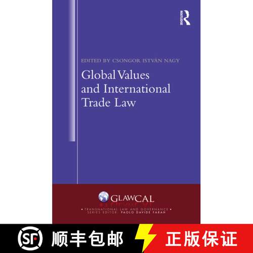 【3-4周达】精装 Global Values and International Trade Law [9780367473846]