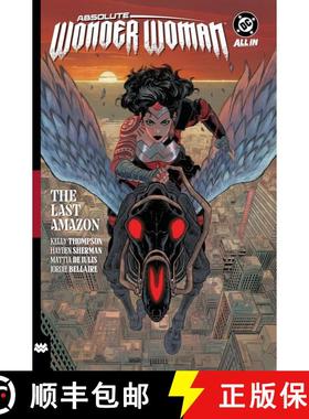【3-4周达】Absolute Wonder Woman Vol. 1: The Last Amazon [9781799505303]