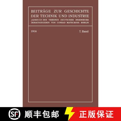 【3-4周达】Beiträge zur Geschichte der Technik und Industrie: Jahrbuch des Vereines Deutscher Ingeni... [9783662392263]