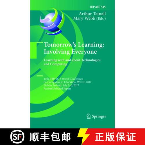 【3-4周达】Tomorrow's Learning: Involving Everyone. Learning with and about Technologies and Computin... [9783319892757]