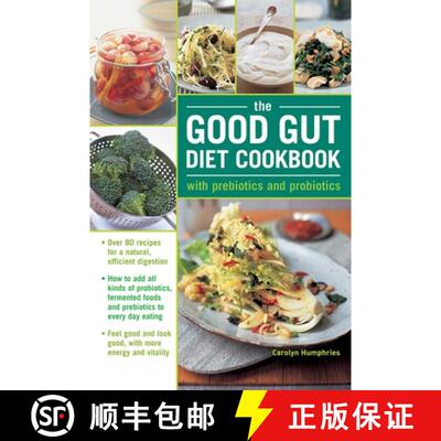 【3-4周达】精装 Good Gut Diet Cookbook: with Prebiotics and Probiotics: How to add probiotic fermente... [9780754832133]