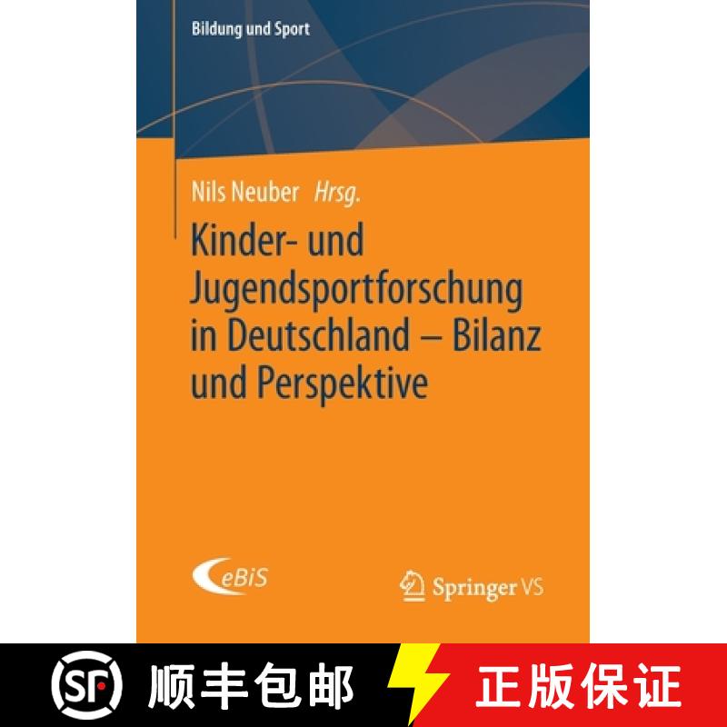 【3-4周达】Kinder- und Jugendsportforschung in Deutschland – Bilanz und Perspektive: Bilanz Und Pers... [9783658307752]