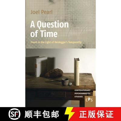 预订 A Question of Time: Freud in the Light of Heidegger S Temporality [9789042036420]