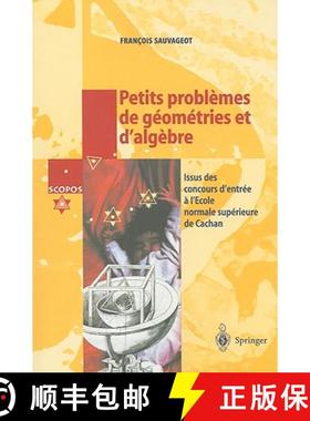 【3-4周达】Petits Problèmes de Géométries Et d'Algèbre: Issus Des Concours d'Entrée a l'École N... [9783540659860]