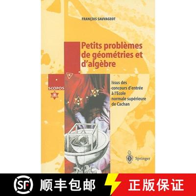 【3-4周达】Petits problèmes de géométries et d'algèbre: Issus des concours d'entrée a l'École n... [9783540659860]
