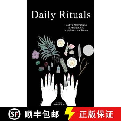 【3-4周达】Daily Rituals: Positive Affirmations to Attract Love, Happiness and Peace [9780995411982]