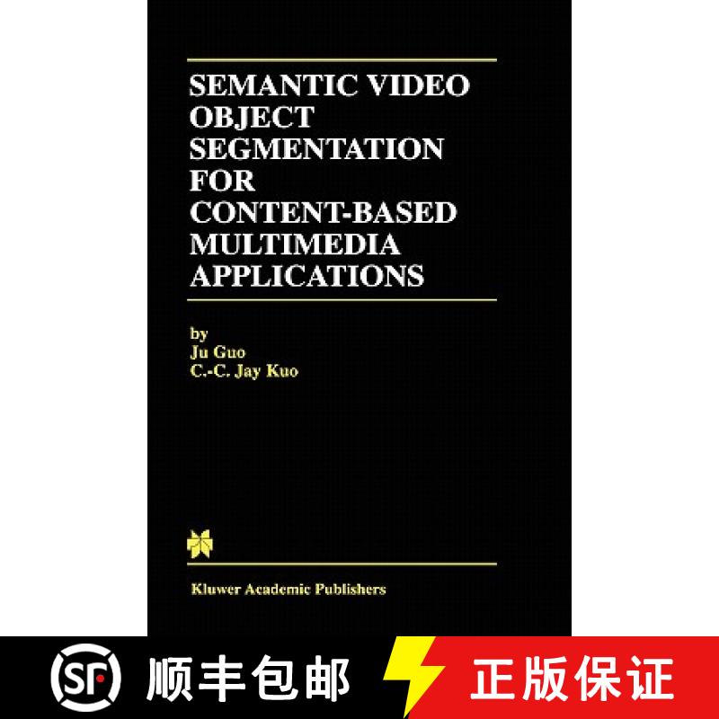 【3-4周达】Semantic Video Object Segmentation for Content-Based Multimedia Applications [9780792375135]