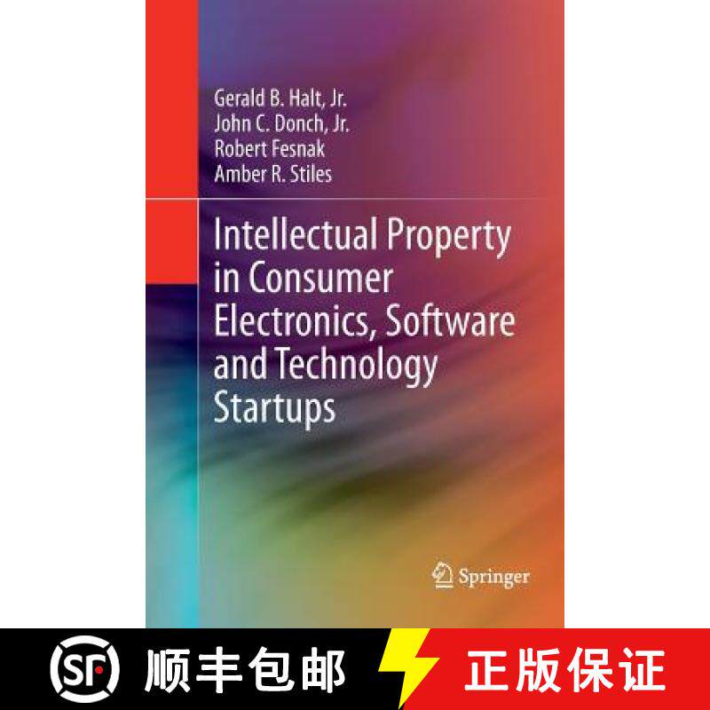 【3-4周达】Intellectual Property in Consumer Electronics, Software and Technology Startups [9781493947966]