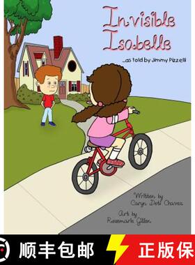 【3-4周达】Invisible Isabelle...as told by Jimmy Pizzelli [9780615753492]