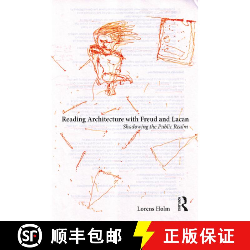【3-4周达】Reading Architecture with Freud and Lacan: Shadowing the Public Realm [9780367077990]