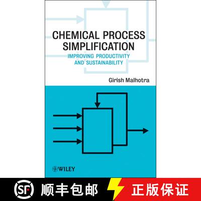 【3-4周达】Chemical Process Simplification: Improving Productivity And Sustainability [Wiley化学化工] [9780470487549]
