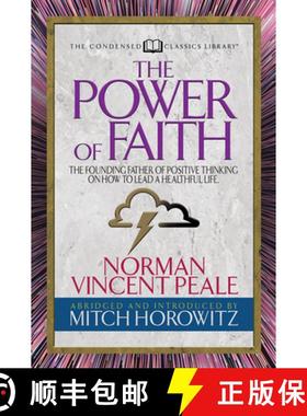 【3-4周达】The Power of Faith (Condensed Classics) : The Founding Father of Positive Thinking on How ... [9781722500818]