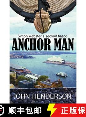 预订 Anchor Man: Simon Webster's Second Fiasco [9780987576910]