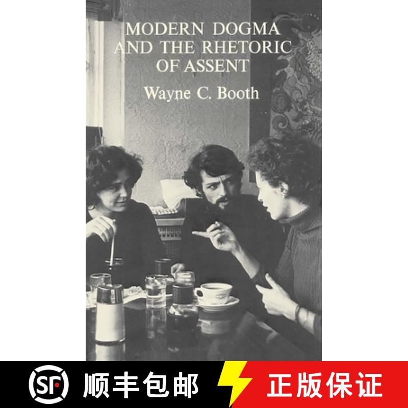 预订 Modern Dogma and the Rhetoric of Assent [9780226065724]